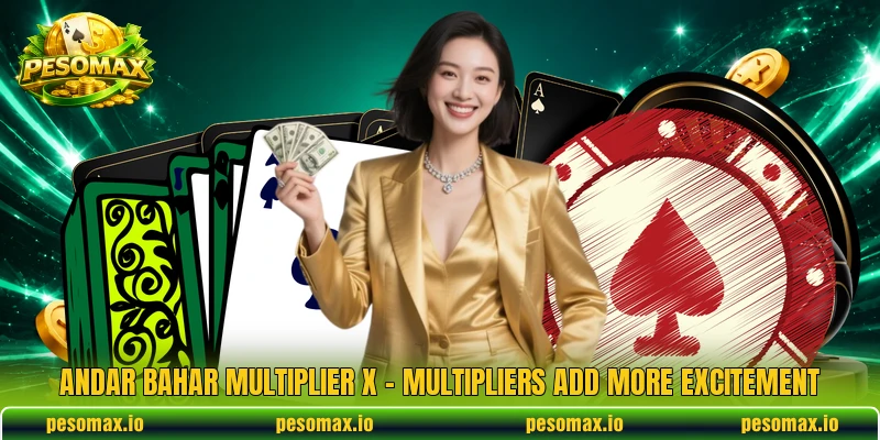 Andar Bahar Multiplier X – Multipliers Add More Excitement
