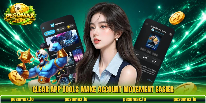 Clear app tools make account movement easier