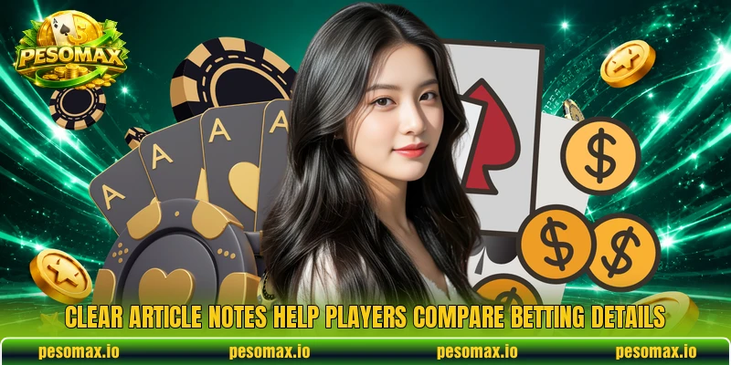 Clear article notes help players compare betting details