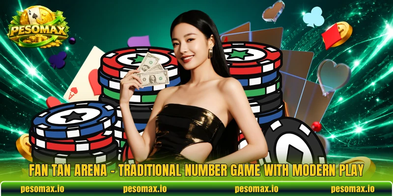 Fan Tan Arena – Traditional Number Game With Modern Play