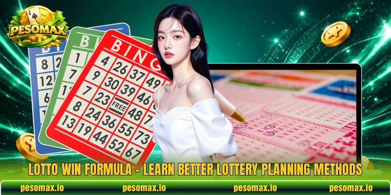 Lotto Win Formula – Learn Better Lottery Planning Methods