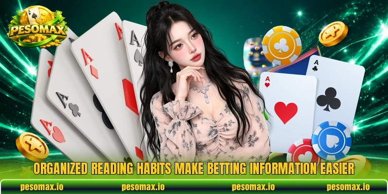 Organized reading habits make betting information easier