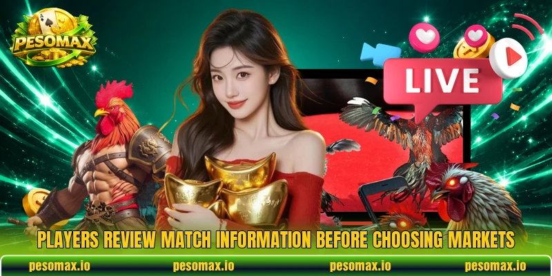 Players review match information before choosing markets Players review match information before choosing markets