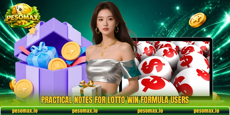 Practical notes for Lotto Win Formula users