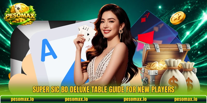 Super Sic Bo Deluxe table guide for new players