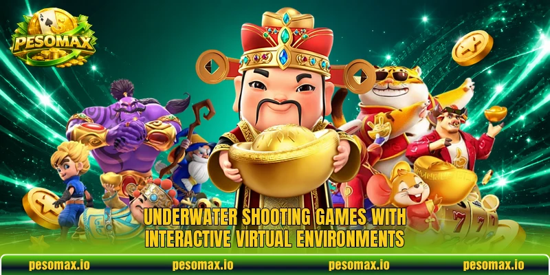 Underwater shooting games with interactive virtual environments